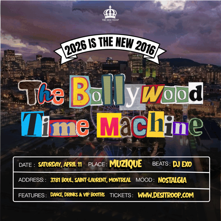 The Bollywood Time Machine – Montreal